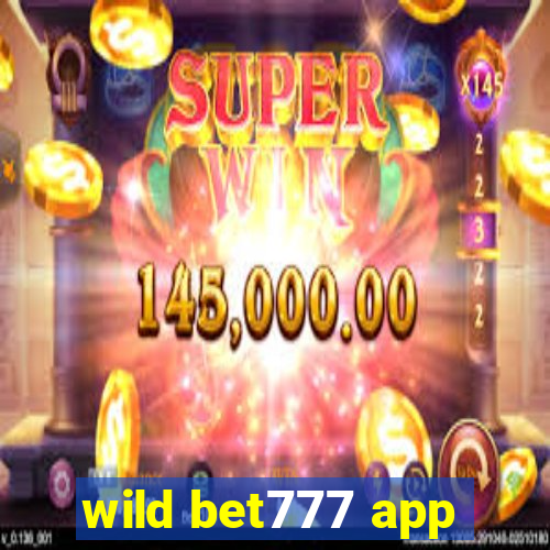 wild bet777 app